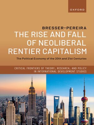 cover image of The Rise and Fall of Neoliberal Rentier Capitalism